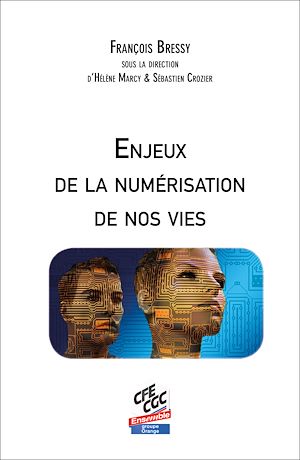 Téléchargez le livre :  Enjeux de la numérisation de nos vies