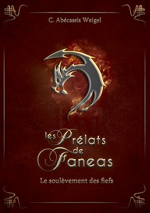 Téléchargez le livre :  Les Prélats de Faneas : Le soulèvement des fiefs