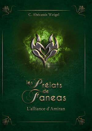 Téléchargez le livre :  Les Prélats de Faneas : L'alliance d'Amiran