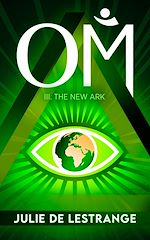 Télécharger le livre :  OM: A quest for hope and change: 3. The New Ark