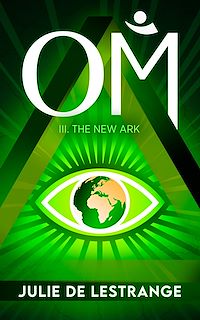 Téléchargez le livre :  OM 3. The New Ark: A quest for hope and freedom