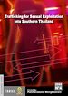 Télécharger le livre :  Trafficking for Sexual Exploitation into Southern Thailand