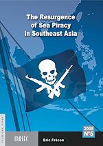 Télécharger le livre :  The Resurgence of Sea Piracy in Southeast Asia