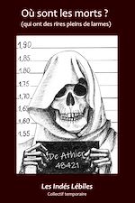 Télécharger le livre :  Où sont les morts ? (qui ont des rires pleins de larmes)