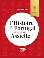 Télécharger le livre :  L'Histoire du Portugal dans mon Assiette