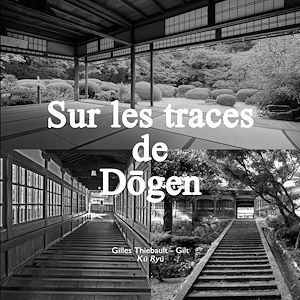 Téléchargez le livre :  Sur les traces de Dogen