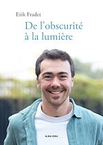 Télécharger le livre :  De l'obscurité à la lumière