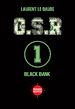 Télécharger le livre :  G.S.R. 1  - Black Bank