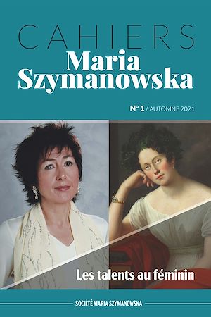 Téléchargez le livre :  Cahiers Maria Szymanowska N°1. Les Talents au Féminin