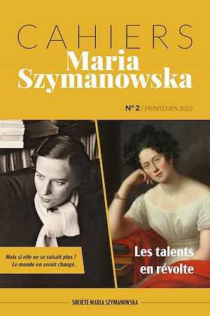 Téléchargez le livre :  Cahiers Maria Szymanowska N°2. Les Talents en révolte