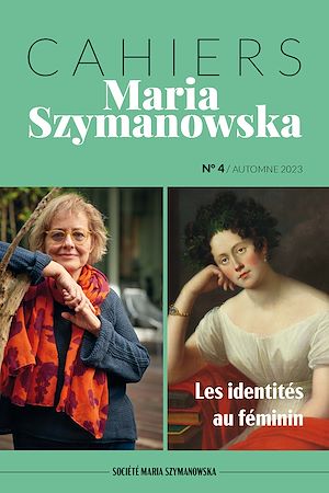 Téléchargez le livre :  Cahiers Maria Szymanowska N°4. Les identités au féminin
