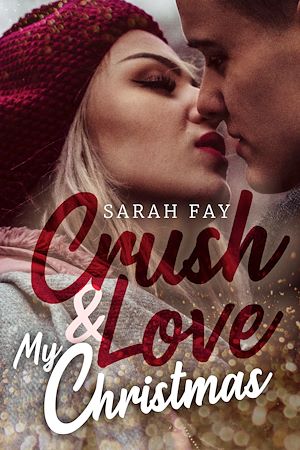 Téléchargez le livre :  Crush & Love My Christmas