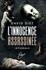 Télécharger le livre :  L'innocence assassinée