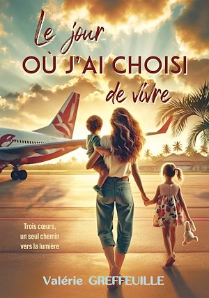 Téléchargez le livre :  Le jour où j'ai choisi de vivre
