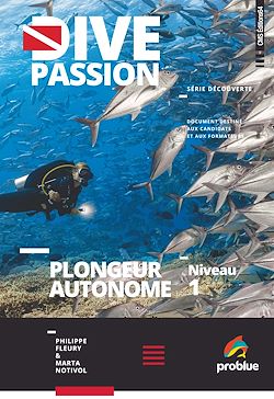 Télécharger le livre :  Dive Passion. Plongeur autonome Niveau 1
