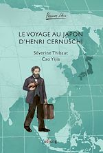 Télécharger le livre :  Le voyage au Japon d'Henri Cernuschi