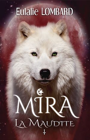 Téléchargez le livre :  Mira 1 La Maudite