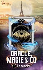 Télécharger le livre :  Oracle, Magie & Co - T1 Le Complot