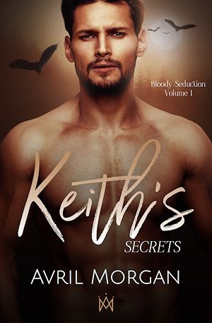 Téléchargez le livre :  Keith's Secrets (English Edition)
