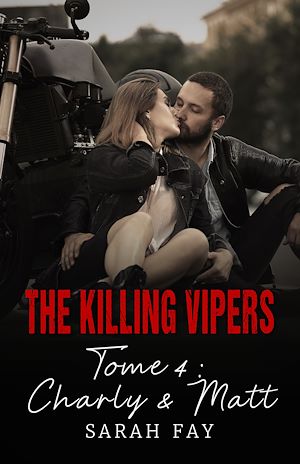 Téléchargez le livre :  The Killing Vipers - Tome 4 - Charly & Matt