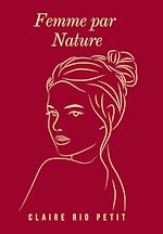 Télécharger le livre :  Femme par Nature