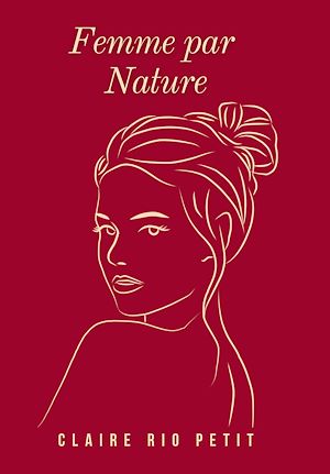 Téléchargez le livre :  Femme par Nature