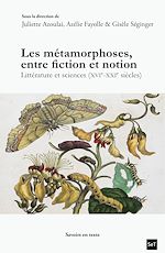 Télécharger le livre :  Les métamorphoses, entre fiction et notion