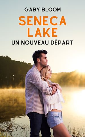 Téléchargez le livre :  Seneca Lake - Un nouveau départ