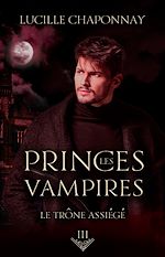 Télécharger le livre :  Les Princes Vampires 3