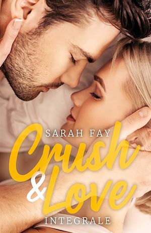 Téléchargez le livre :  Crush & Love