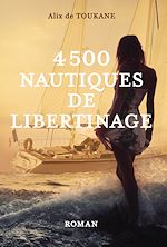 Télécharger le livre :  4500 Nautiques de libertinage