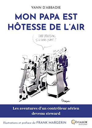 Téléchargez le livre :  Mon Papa est hôtesse de l'air