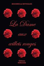 Télécharger le livre :  La Dame aux œillets rouges