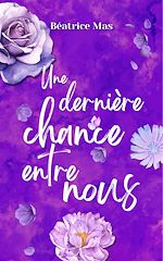 Télécharger le livre :  Une dernière chance entre nous