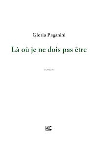 Téléchargez le livre :  Là où je ne dois pas être