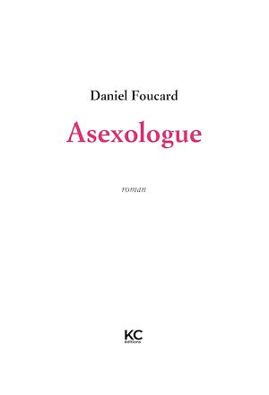 Téléchargez le livre :  Asexologue