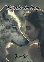 Télécharger le livre :  La voie du loup