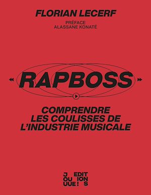Téléchargez le livre :  RapBoss - Comprendre les coulisses de l'industrie musicale