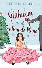 Télécharger le livre :  Glühwein und absurde pläne