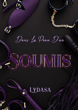 Téléchargez le livre :  Dans la peau d'un soumis