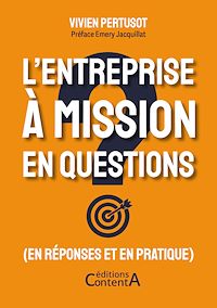 Télécharger le livre : L'entreprise à mission en questions