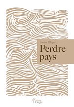 Télécharger le livre :  Perdre pays