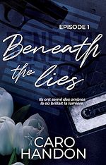 Télécharger le livre :  Beneath the lies — épisode 1