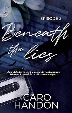 Téléchargez le livre :  Beneath the lies — épisode 3