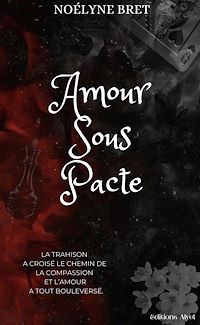 Téléchargez le livre :  Amour sous pacte