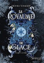 Télécharger le livre :  Le Royaume de Glace, tome 1
