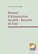 Télécharger le livre :  Manuel d'alimentation durable - Recettes de base