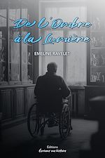 Télécharger le livre :  De l'ombre à la lumière