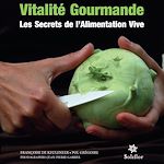 Télécharger le livre :  Vitalité gourmande