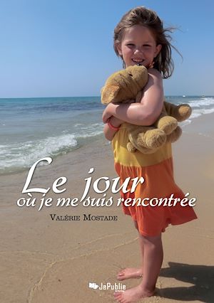 Téléchargez le livre :  Le jour où je me suis rencontrée